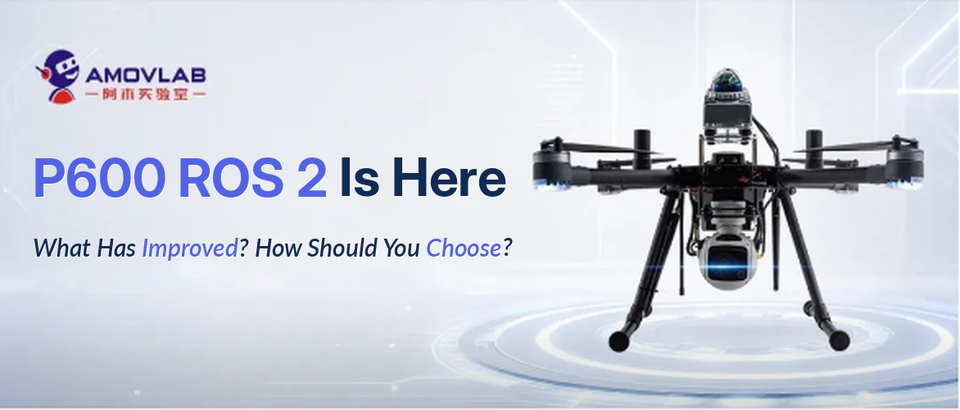 P600 ROS 2 Is Here: What Has Improved, and How Should You Choose?